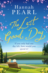 Pearl Hannah — The Last Good Day