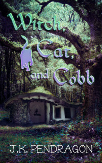 J.K. Pendragon — Witch, Cat, and Cobb