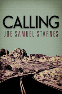 Joe Samuel Starnes — Calling