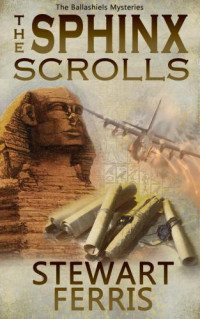 Ferris Stewart — The Sphinx Scrolls