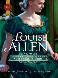 Allen Louise — Innocent Courtesan to Adventurer's Bride