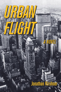 Kirshner Jonathan — Urban Flight