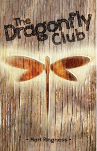 Mari Ringness — The Dragonfly Club