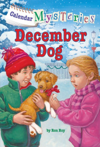 Ron Roy — Calendar Mysteries #12: December Dog