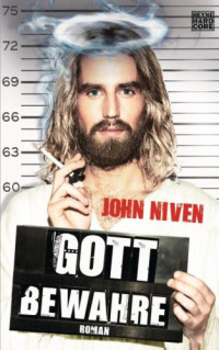 Niven John — Gott bewahre