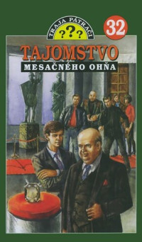 Marx André — Traja pátrači 32: Tajomstvo mesačného ohňa