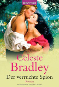 Bradley Celeste — Der verruchte Spion