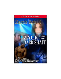 McKeever, Gracie C — Zack and the Dark Shaft