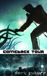 Jack Yeovil — Comeback Tour