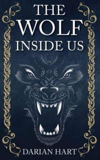 Darian Hart — The Wolf Inside Us