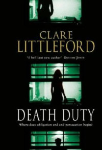 Littleford Clare — Death Duty