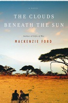 Ford Mackenzie — The Clouds Beneath the Sun