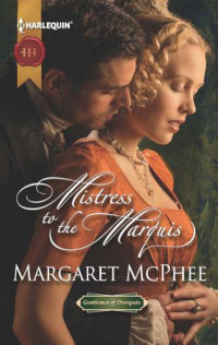 McPhee Margaret — Mistress to the Marquis