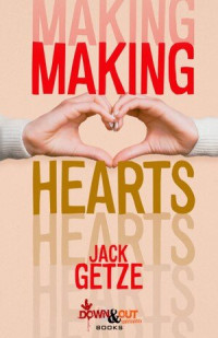 Jack Getze — Making Hearts