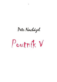 Nacházel Petr — Poutník 5