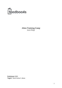 Shipp Jason — Alien Training Camp