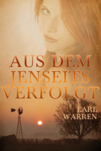 Warren Earl — Aus dem Jenseits verfolgt