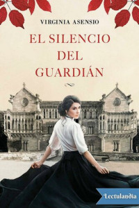 Virginia Asensio — El silencio del guardián