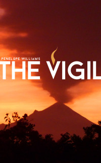 Williams Penelope — The Vigil