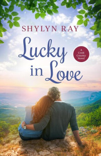 Shylyn Ray — Lucky in Love (Cook County 3)