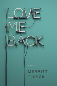 Tierce Merritt — Love Me Back