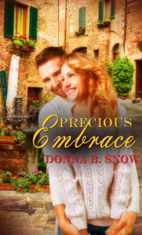 Donna B. Snow — Precious Embrace