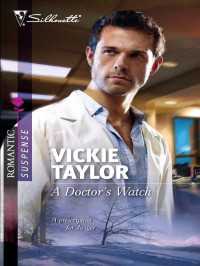 Taylor Vickie — A Doctor's Watch