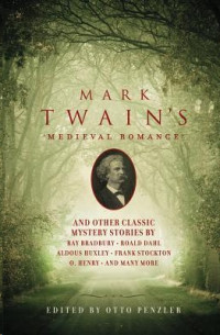 Penzler Otto — Mark Twain's Medieval Romance