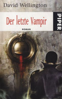 Wellington David — Der letzte Vampir