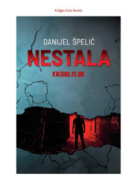 Danijel Špelić — Nestala