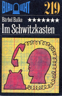 Balke Bärbel — Im Schwitzkasten