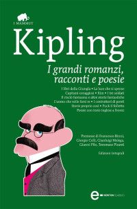 Kipling, Rudyard J — I grandi romanzi, racconti e poesie