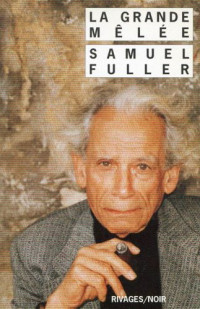 Samuel Fuller — La Grande Mêlée