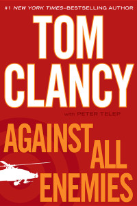 Clancy Tom — Against All Enemies
