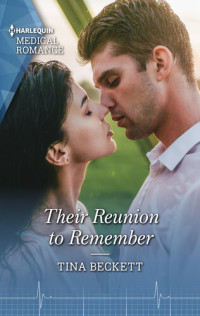 Tina Beckett — Their Reunion to Remember