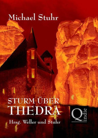 Stuhr Michael — STURM ÜBER THEDRA: All-age-Fantasy