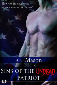 Mason, A C — Sins of the Undead Patriot