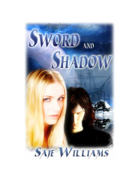 Williams Saje — Sword And Shadow