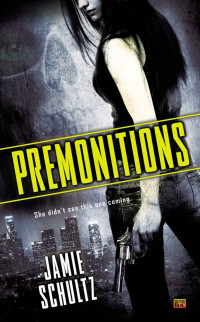 Schultz Jamie — Premonitions