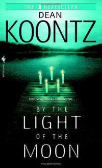 Koontz Dean — By the Light of the Moon