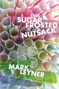 Leyner Mark — The Sugar Frosted Nutsack