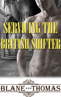 Thomas Blane — Servicing the British Shifter
