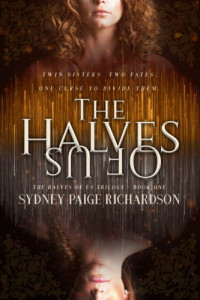 Richardson, Sydney Paige — The Halves of Us