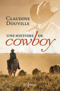 Douville Claudine — Une histoire de cowboy