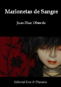Juan Díaz Olmedo — Marionetas de sangre
