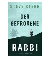 Stern Steve — Der gefrorene Rabbi - Roman