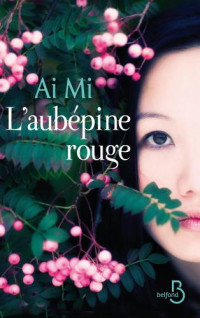 Mi Ai — L'Aubepine rouge