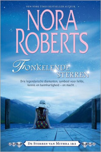 Roberts Nora — De sterren van Mithra 01-02 - Fonkelende sterren - Jonkvrouw in nood - Wilde avonturen