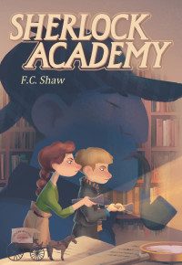 Shaw, F C — Sherlock Academy
