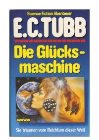 Tubb, E C — Die Glücksmaschine